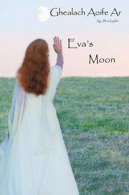 bokomslag Eva's Moon