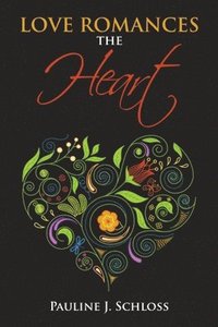 bokomslag Love Romances the Heart