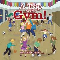 bokomslag Trip to the Gym!