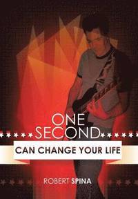 bokomslag One Second Can Change Your Life