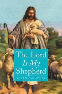 bokomslag The Lord Is My Shepherd