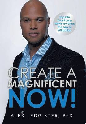 Create a Magnificent Now! 1