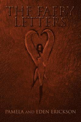 The Faery Letters 1