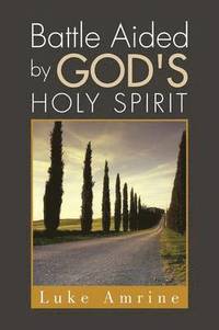bokomslag Battle Aided by God's Holy Spirit