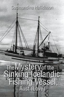 Mystery of the Sinking Icelandic Fishing Vessel, Aust (Love)