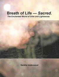 bokomslag Breath of Life -- Sacred