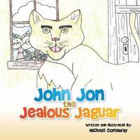 bokomslag John Jon the Jealous Jaguar