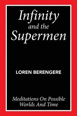 Loren Berengere - Infinity and the Supermen, Häftad
