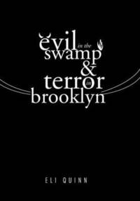 bokomslag Evil in the Swamp & Terror in Brooklyn