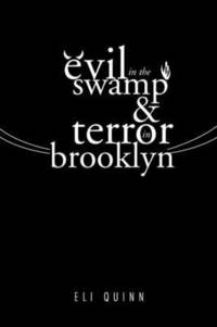 bokomslag Evil in the Swamp & Terror in Brooklyn