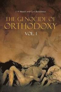 bokomslag Genocide of Orthodoxy