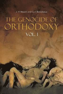 bokomslag Genocide of Orthodoxy