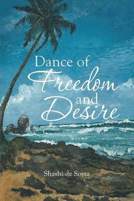 Dance of Freedom and Desire 1