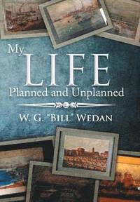 bokomslag My Life Planned and Unplanned