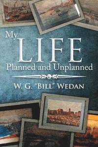 bokomslag My Life Planned and Unplanned