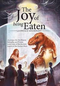 bokomslag Joy of Being Eaten