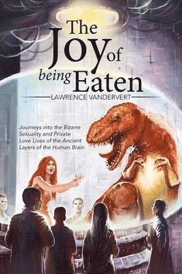 bokomslag Joy of Being Eaten