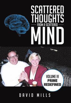 David Mills - Scattered Thoughts from a Scattered Mind, Inbunden