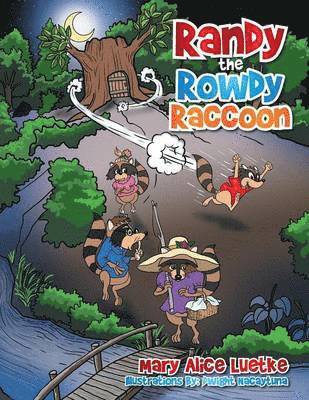 Randy the Rowdy Raccoon 1