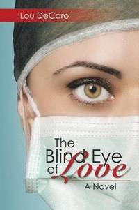 bokomslag The Blind Eye of Love