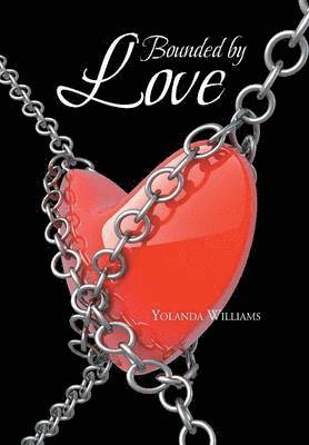 Bounded by Love