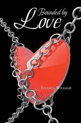 Yolanda Williams - Bounded by Love, Häftad