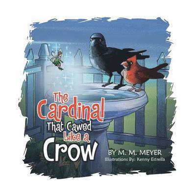 M M Meyer, M. M. Meyer - Cardinal That Cawed Like a Crow, Häftad