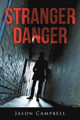 Jason Campbell - Stranger Danger, Häftad