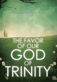bokomslag Favor of Our God of Trinity