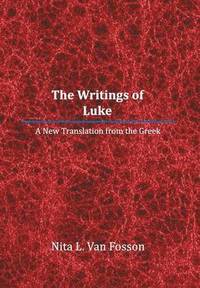 bokomslag The Writings of Luke