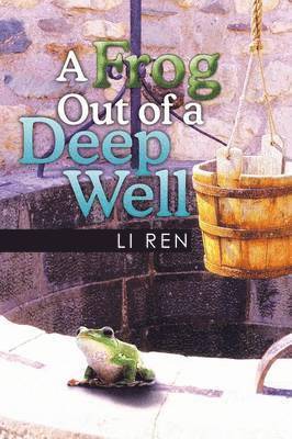 Li Ren, Li Ren, - Frog Out of a Deep Well, Häftad