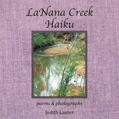 LaNana Creek Haiku 1