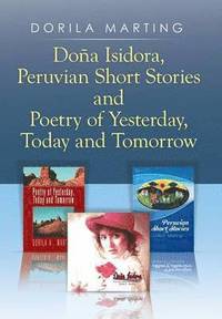 bokomslag Doa Isidora, Peruvian Short Stories and Poetry of Yesterday, Today and Tomorrow