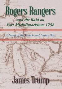 bokomslag Rogers Rangers and the Raid on Fort Michilimackinac 1758