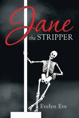 Jane the Stripper 1