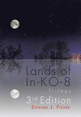 bokomslag Lands of In-KO-8 Trilogy