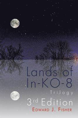 Lands of In-KO-8 Trilogy
