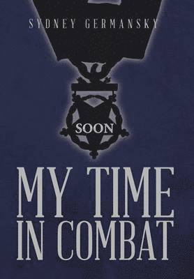 My Time in Combat 1