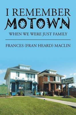 Frances (Fran Heard) Maclin - I Remember Motown, Häftad