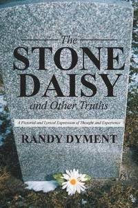 bokomslag The Stone Daisy and Other Truths