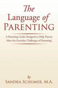 bokomslag The Language of Parenting