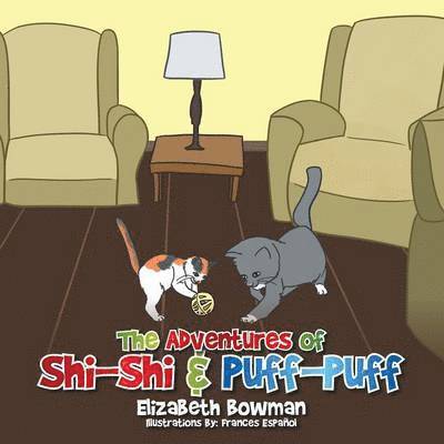 Elizabeth Bowman - Adventures of Shi-Shi & Puff-Puff, Häftad