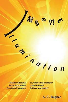 Insane Illumination 1