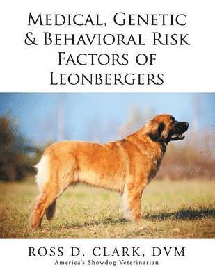 bokomslag Medical, Genetic & Behavioral Risk Factors of Leonbergers