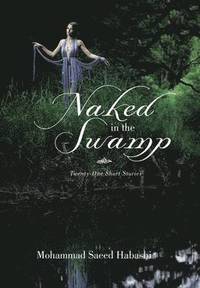 bokomslag Naked in the Swamp