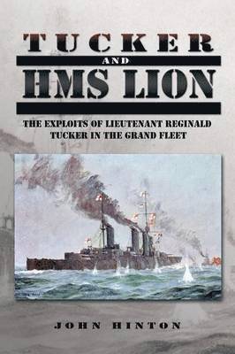 John Hinton - Tucker and HMS Lion, Häftad