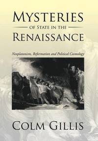 bokomslag Mysteries of State in the Renaissance