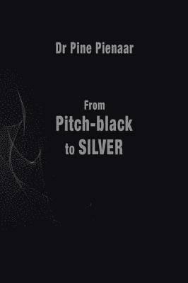 From Pitch-Black to Silver 1