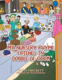 bokomslag My Nursery Rhyme Friends in Gobble-de-Gook