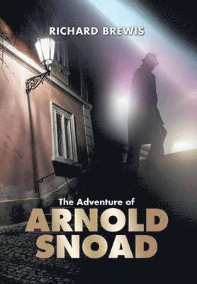 bokomslag The Adventure of Arnold Snoad